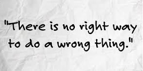 Right Way and Wrong things