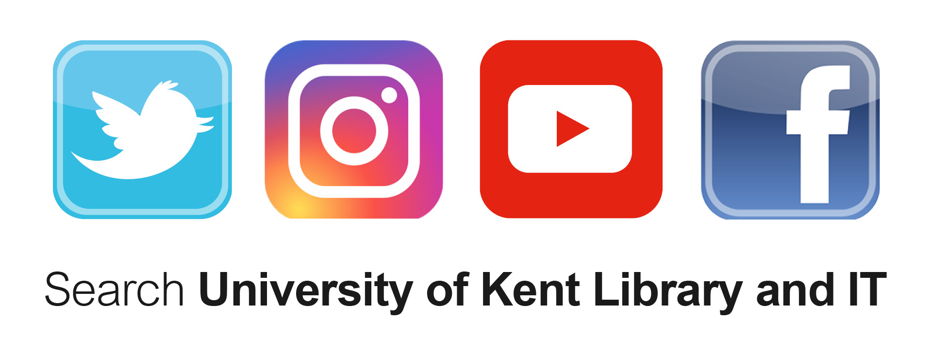 Search for University of Kent Library and IT on Twitter, Instagram, YouTube and Facebook