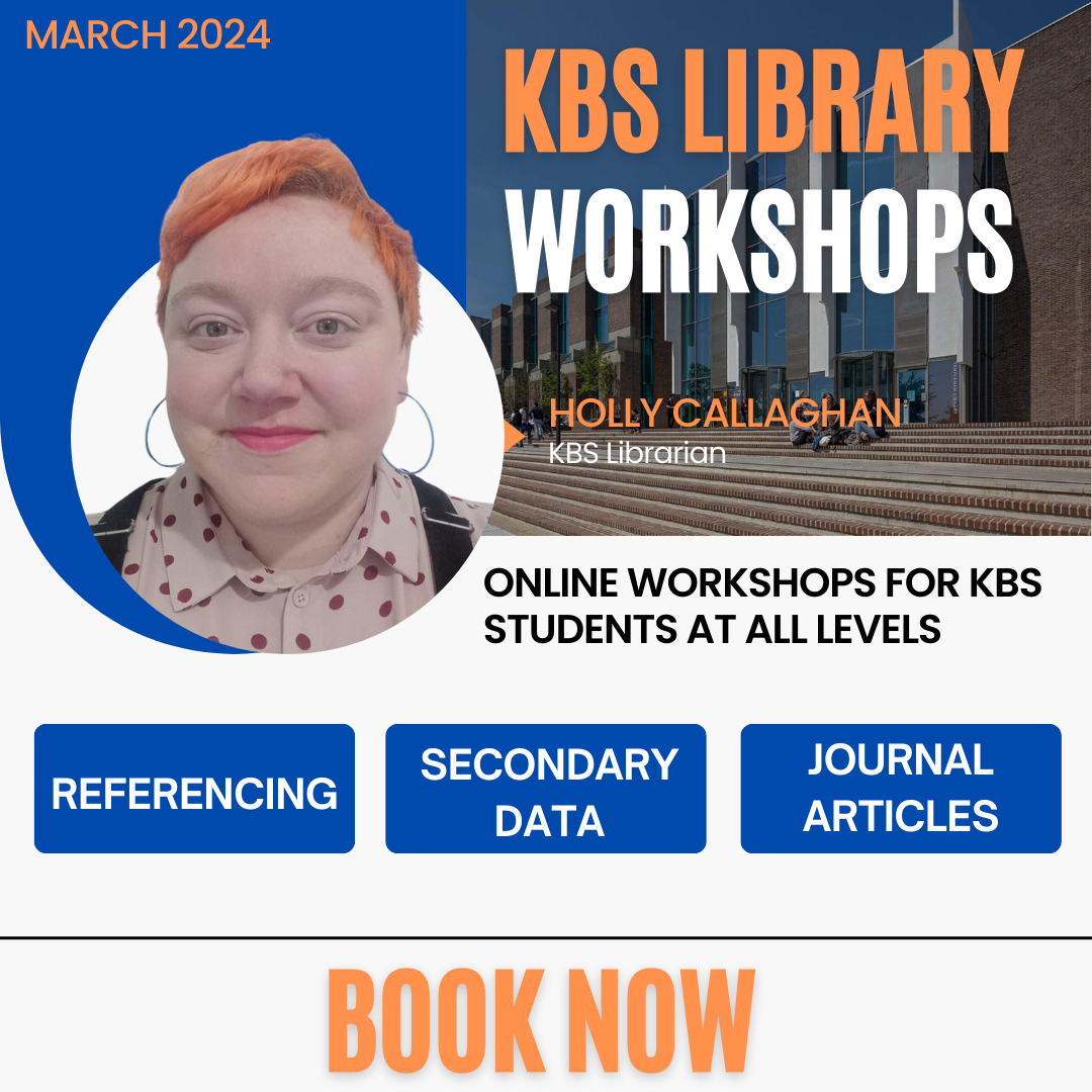Infographic with a photograph of KBS librarian Holly Callaghan: a white person with short orange hair. The text reads: KBS Library workshops: Online workshops for BKS students at all levels. Referencing, secondary data, journal articles. Book now.