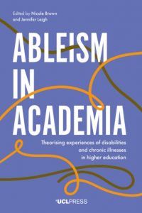 Book cover for Ableism in Academia.