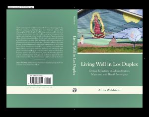 Dr Anna Waldstein - Living well in Los Duplex: Critical reflections on medicalization, migration and heath sovereignty cover