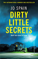 Dirty Little Secrets by Jo Spain front cover