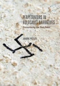 Cover Perpetrators in Holocaust Narratives by Jo Pettitt