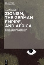 Zionism, The German Empire, and Africa book cover
