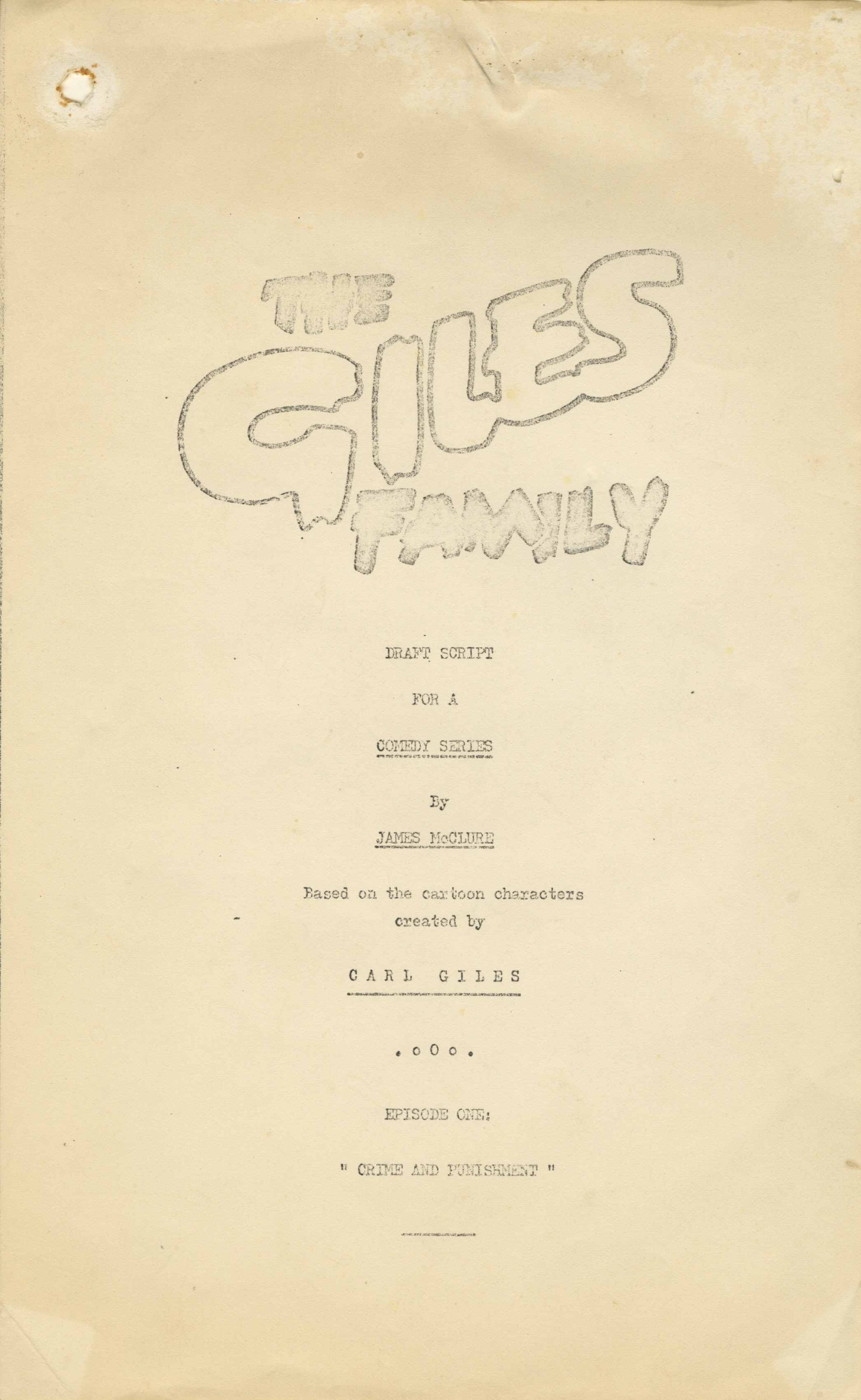 Front page of draft script for an episode of an animated comedy series about the Giles Family - James McClure, undated (Image ref: GACS00775A)