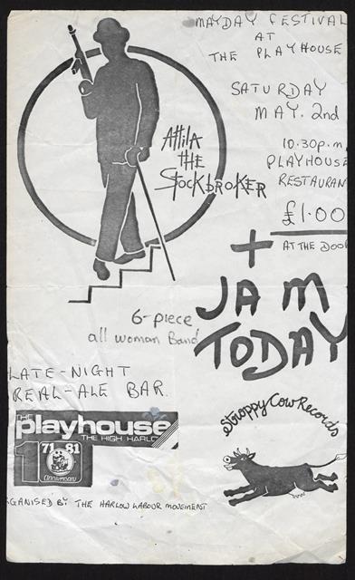 Poster for Attila the Stockbroker's performance at The Playhouse, Harlow, in May 1981. Courtesy Attila the Stockbroker.