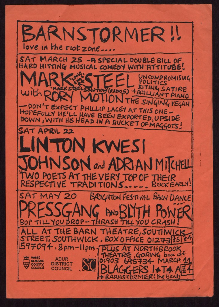 Poster for Barnstormer events at the Barn Theatre, Southwick, including comedian Mark Steel, and poet Linton Kwesi Johnson, with Attila the Stockbroker's band 'Barnstormer', 1995. Courtesy Attila the Stockbroker.