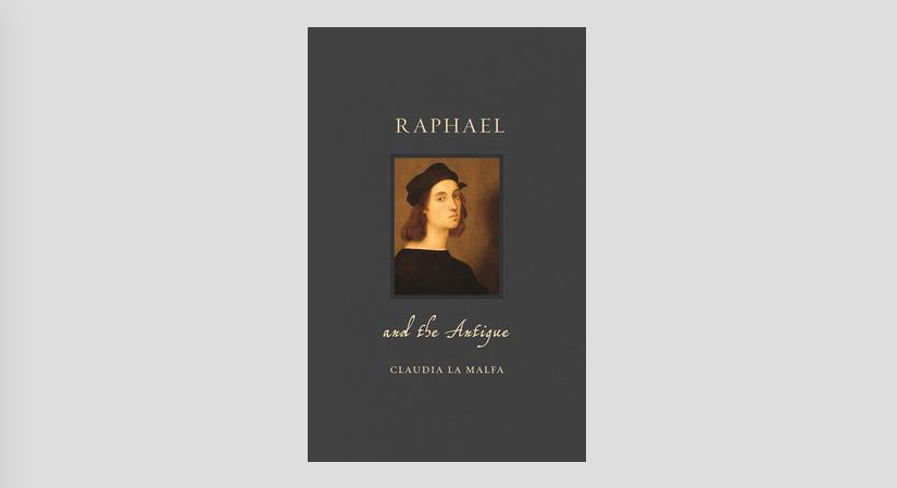 Cover of Raphael and the Antique by Claudia La Malfa
