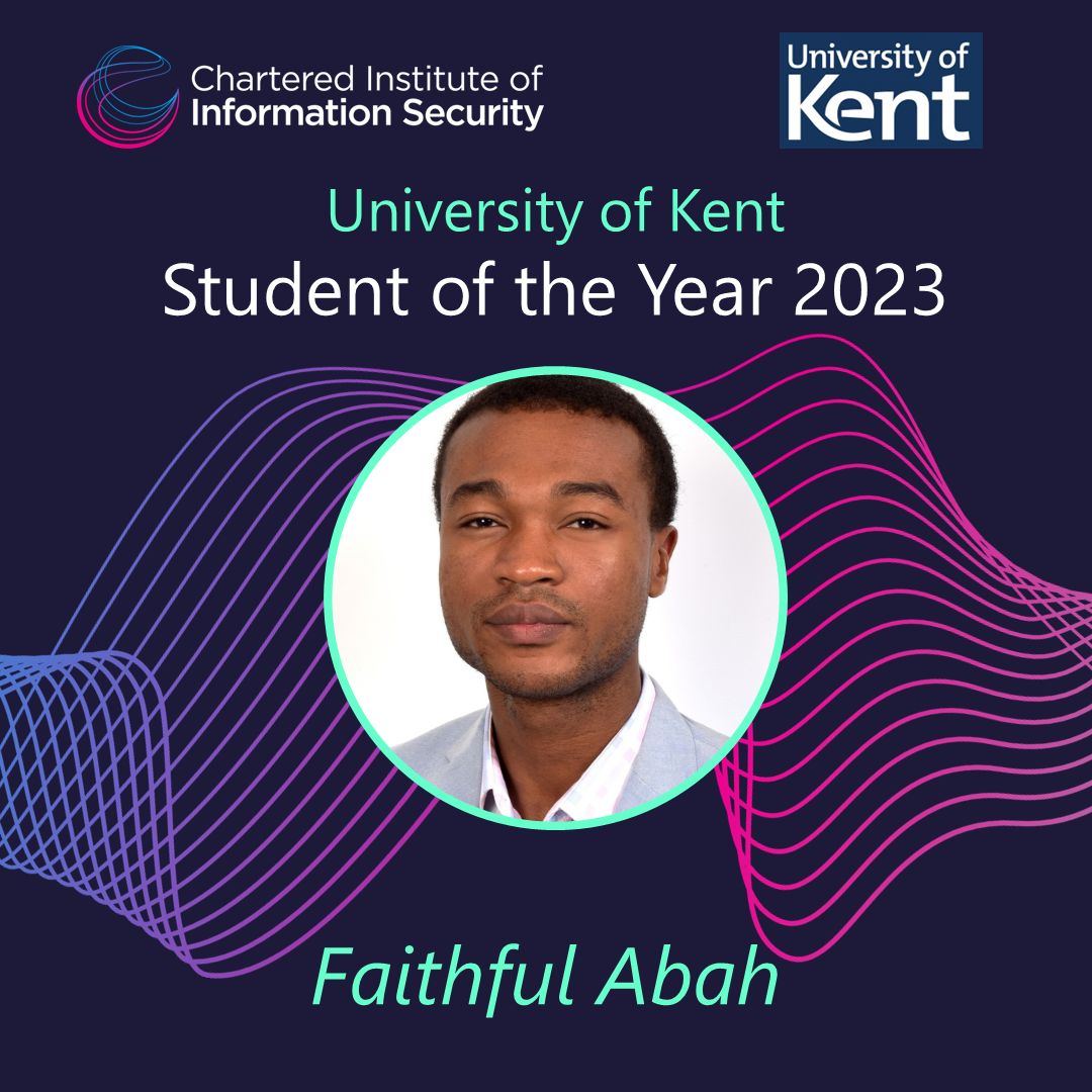 Faithful Abah winning CIISec Prize 2023 for University of Kent