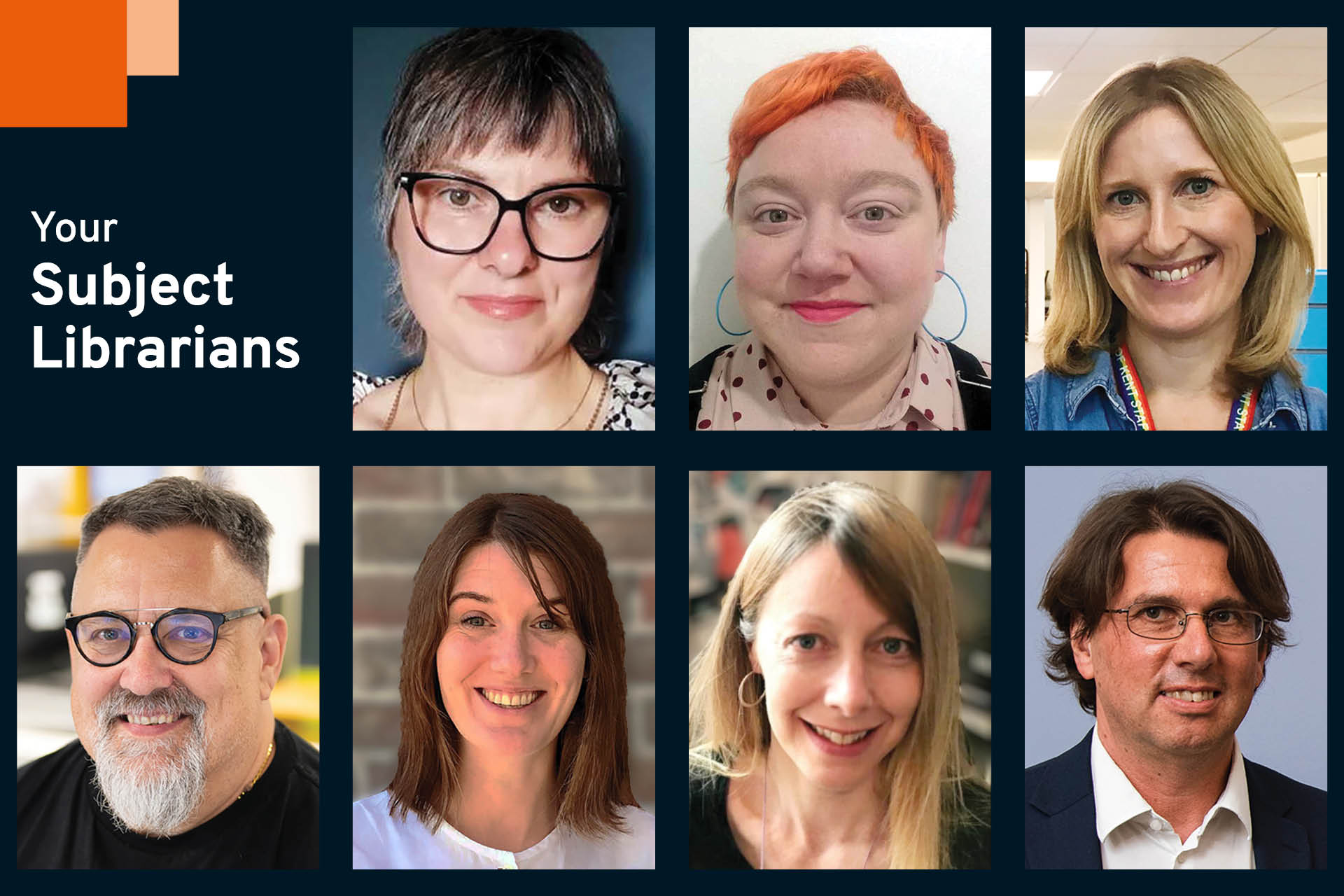 Your subject librarians picture gallery: top row left to right: Sarah Field, Holly Calaghan, Katie Edwards; bottom row left to right: Andy Prue, Emma Furderer, Emma Mires-Richards, Manfred Gschwandtner