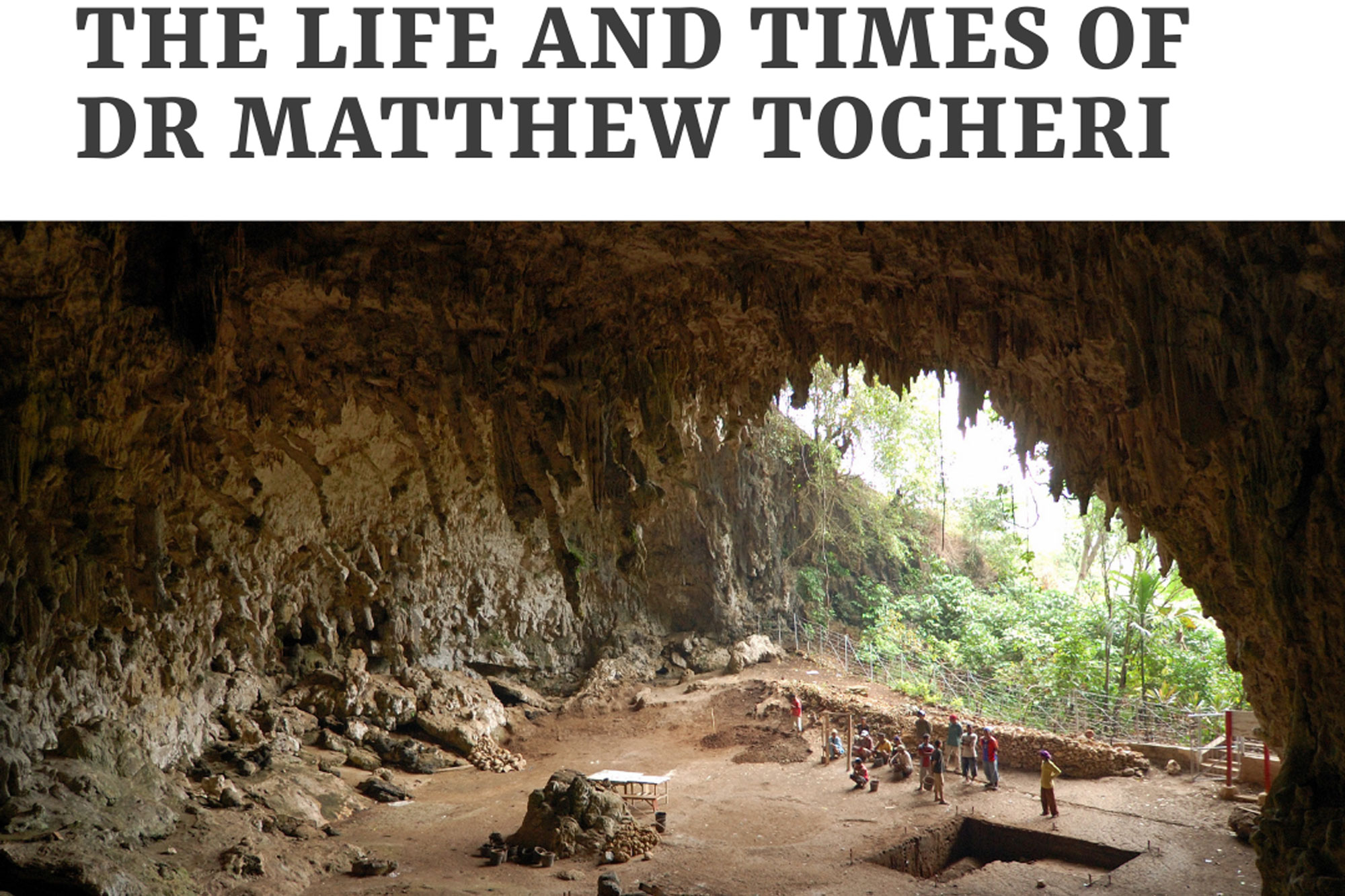 The Life and Times of Dr Matthew Tocheri slide, with image of an archaeological dig below