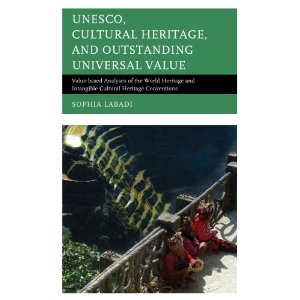 Cover of UNESCO, Cultural Heritage, and Outstanding Universal Value