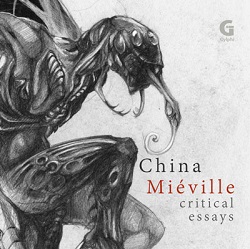 China Mieville - Critical Essays