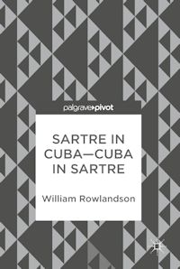 Cover of Sartre in Cuba-Cuba in Sartre by William Rowlandson