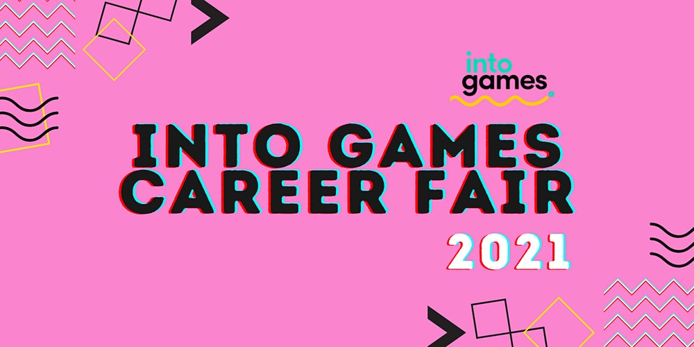 Into Games career fair poster