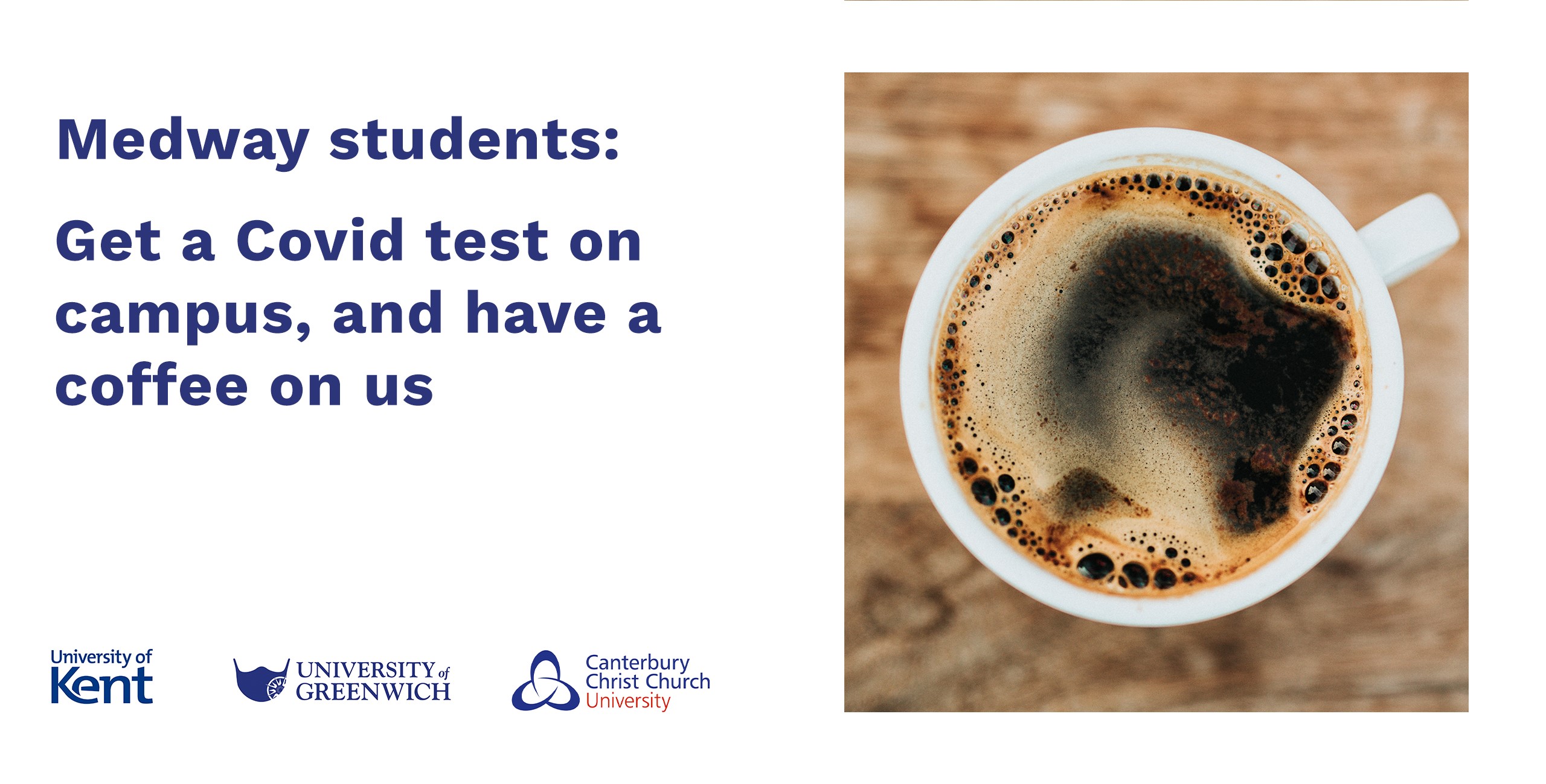 Image of coffee cup with text 'Medway students: Get a Covid test on campus and have a coffee on us'