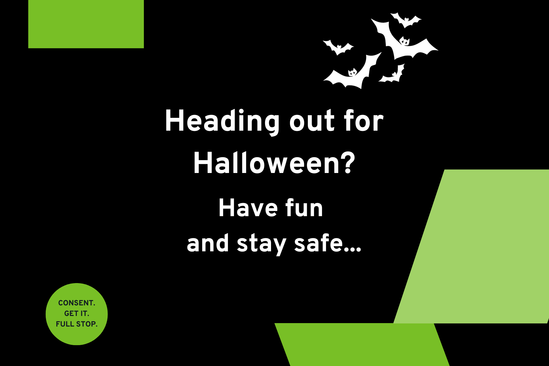 Heading out for halloween? have fun and stay safe