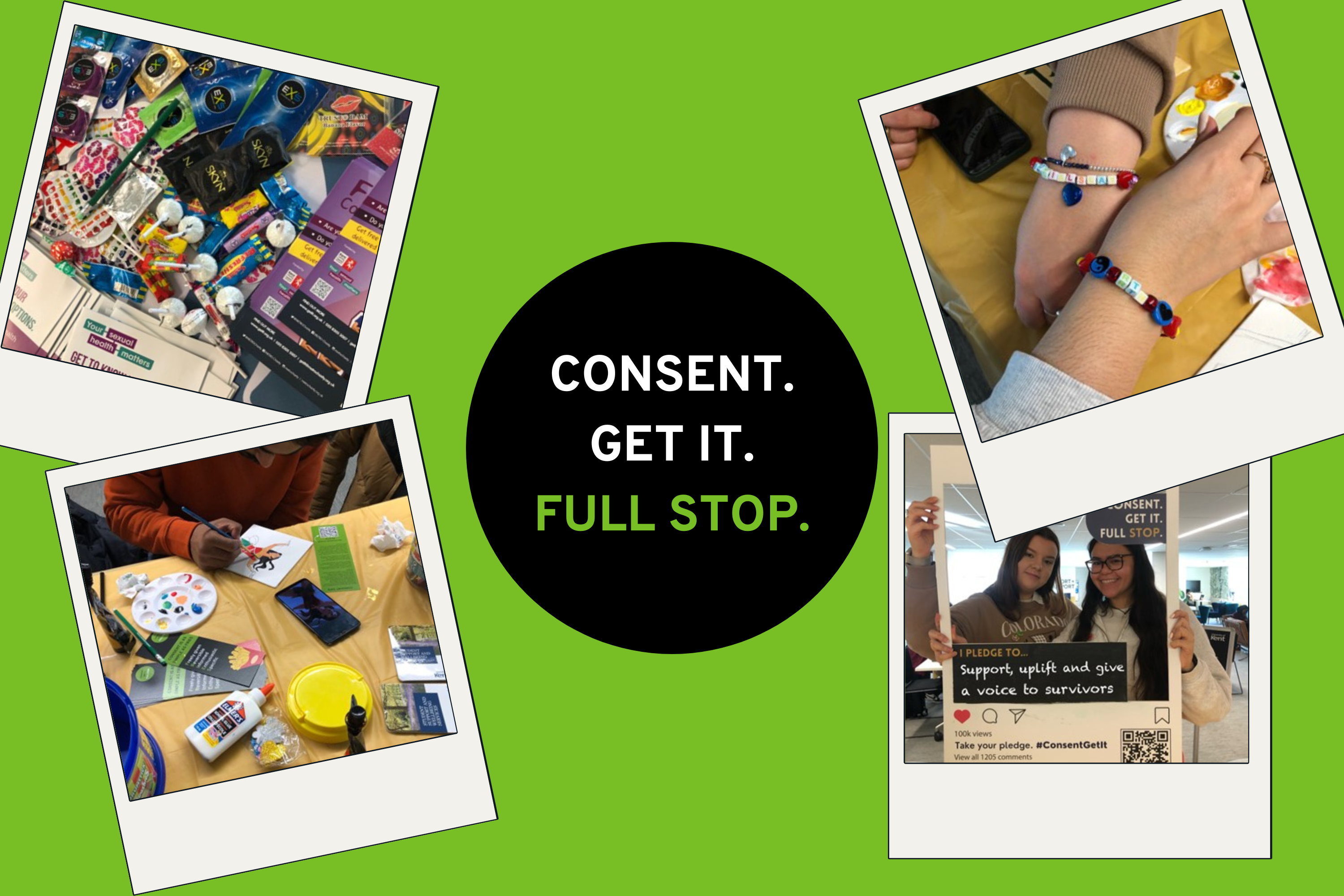 Collage of images from a craft event surrounding a logo reading 'Consent. Get it. Full stop.'