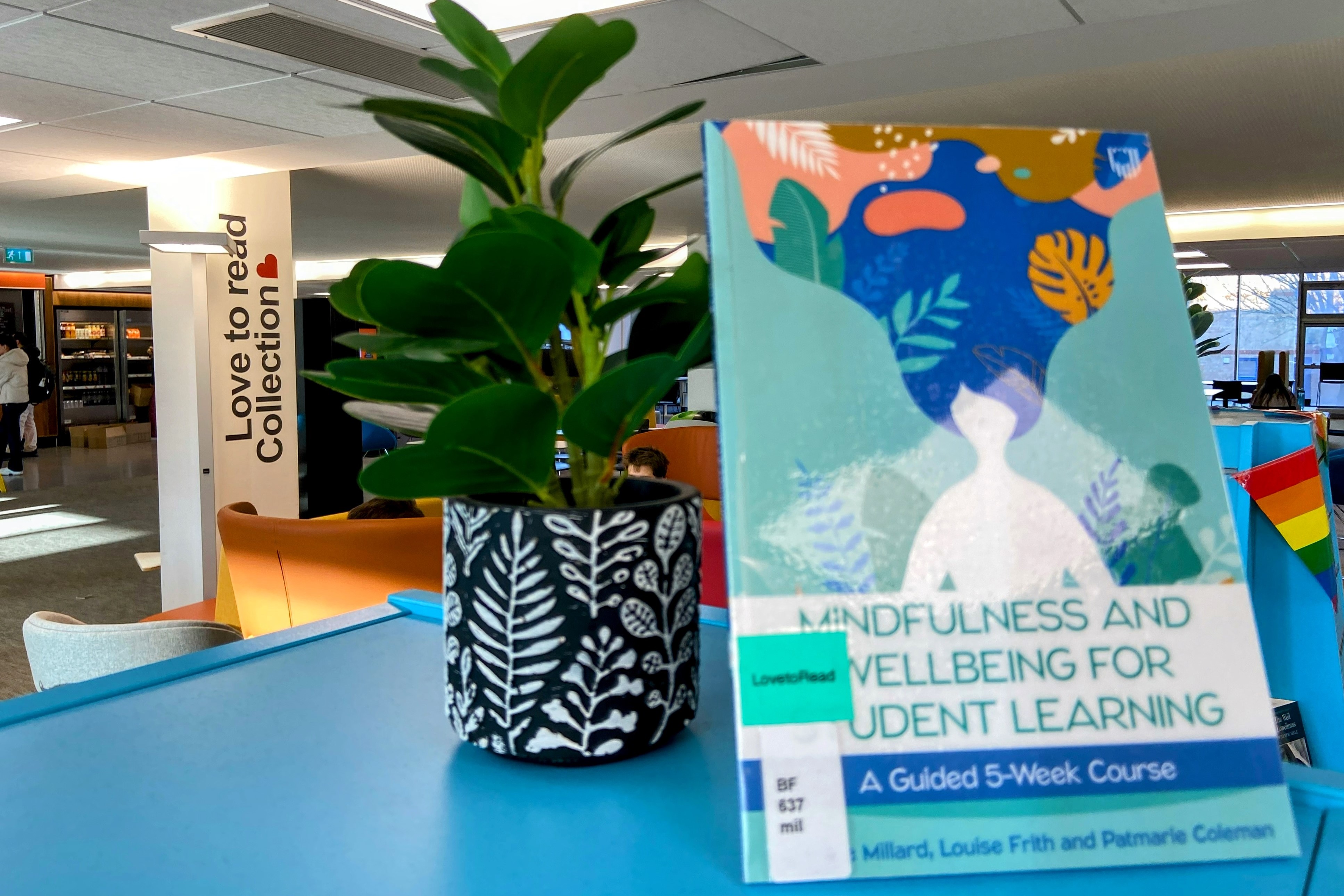 The book, Mindfulness and Wellbeing for Student Learning (Lorraine Millard et. al.), pictured in Templeman Library, University of Kent, Canterbury.