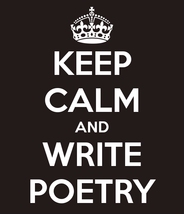 https://blogs.kent.ac.uk/thedefinitearticle/files/2014/03/keep-calm-and-write-poetry-11.png